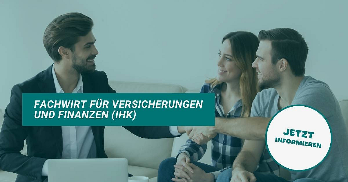 Fachwirt für Versicherungen und Finanzen (IHK) Deutsche Makler Akademie
